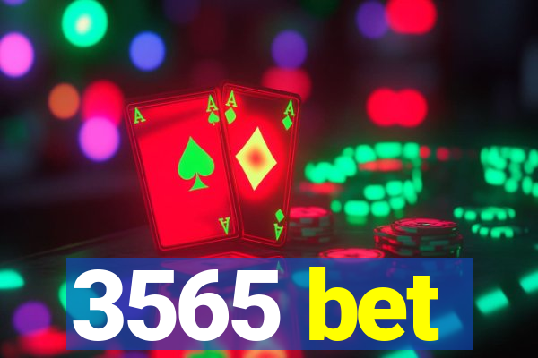 3565 bet